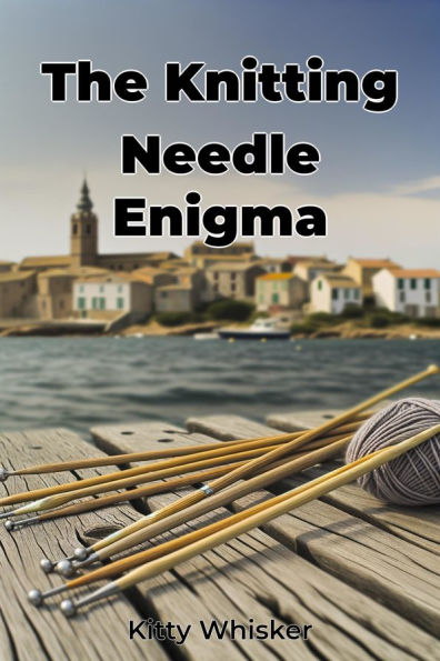 The Knitting Needle Enigma