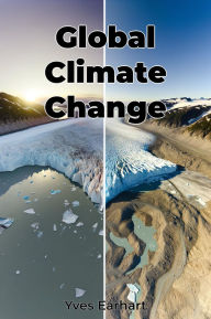 Title: Global Climate Change, Author: Yves Earhart