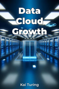 Title: Data Cloud Growth, Author: Kai Turing
