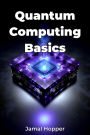 Quantum Computing Basics