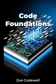 Title: Code Foundations, Author: Zoe Codewell