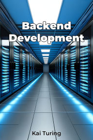 Title: Backend Development, Author: Kai Turing