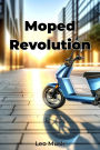 Moped Revolution