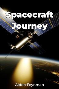 Title: Spacecraft Journey, Author: Aiden Feynman