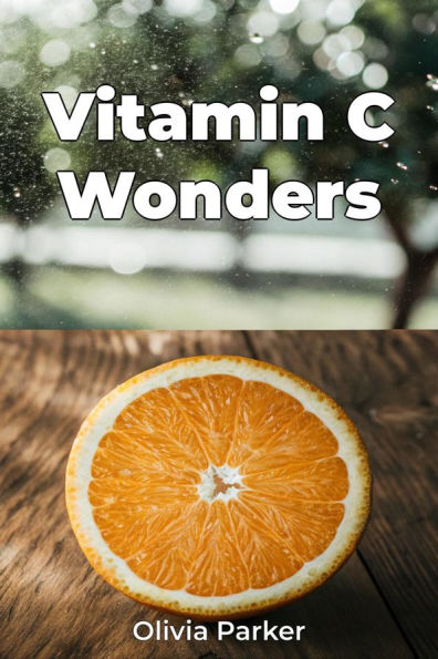Vitamin C Wonders