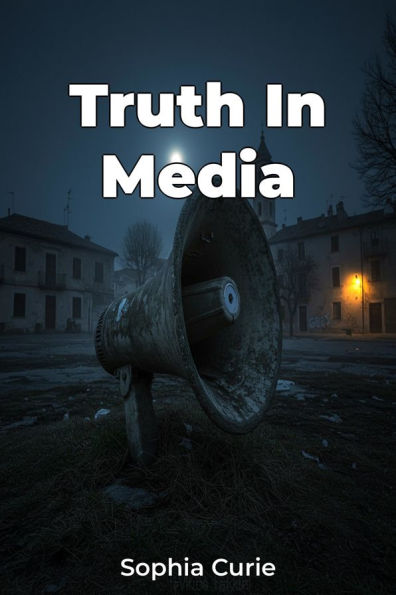 Truth In Media