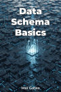 Data Schema Basics