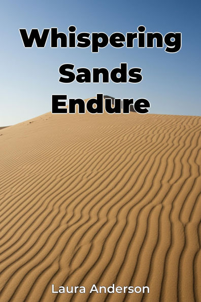 Whispering Sands Endure