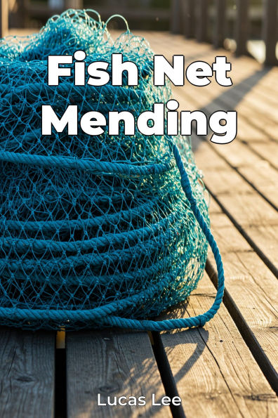 Fish Net Mending