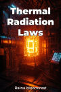 Thermal Radiation Laws
