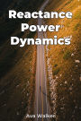 Reactance Power Dynamics