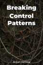 Breaking Control Patterns