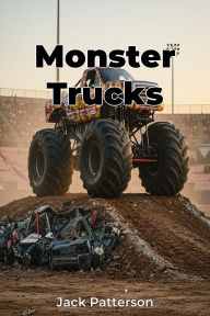 Title: Monster Trucks, Author: Jack Patterson