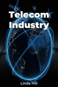 Title: Telecom Industry, Author: Linda Hill