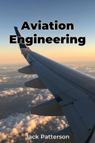 Title: Aviation Engineering, Author: Jack Patterson