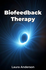Title: Biofeedback Therapy, Author: Laura Anderson