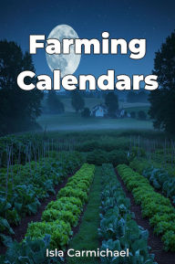 Title: Farming Calendars, Author: Isla Carmichael