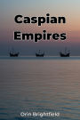 Caspian Empires