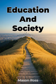 Title: Education And Society, Author: Mason Ross