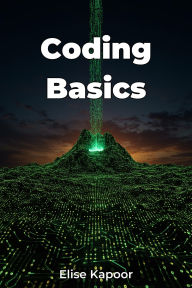 Title: Coding Basics, Author: Elise Kapoor