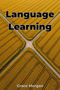 Title: Language Learning, Author: Grace Morgan