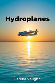 Title: Hydroplanes, Author: Serena Vaughn
