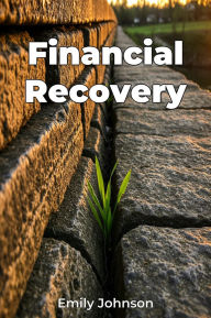 Title: Financial Recovery, Author: Emily Johnson