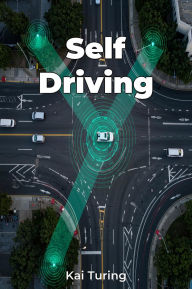 Title: Self Driving, Author: Kai Turing