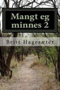 Title: Mangt eg minnes 2: Minner frå Vestlander på 50-talet, Author: Britt Hagesïter