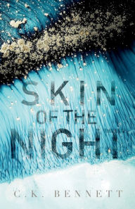 Free ebook to download for pdf Skin of the Night: Book One of The Night series by Claire D. Bennett 9788269235906 (English literature) FB2 ePub