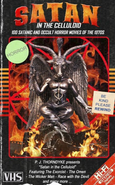 Satan the Celluloid: 100 Satanic and Occult Horror Movies of 1970s
