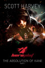 Heroplot: The Absolution of Kane Part I