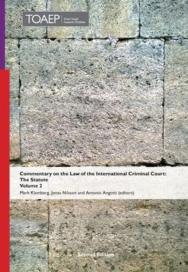 Commentary on the Law of the International Criminal Court, The Statute: Volume 2