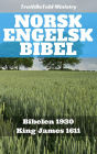 Norsk Engelsk Bibel: Bibelen 1930 - King James 1611