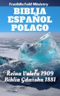 Biblia Español Polaco: Reina Valera 1909 - Biblia Gdanska 1881