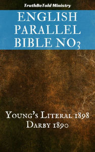 Title: English Parallel Bible No3: Young's Literal 1898 - Darby 1890, Author: John Nelson Darby