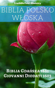 Title: Biblia Polsko Wloska: Biblia Gda, Author: TruthBeTold Ministry