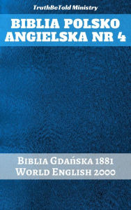 Title: Biblia Polsko Angielska Nr 4: Biblia Gda, Author: TruthBeTold Ministry