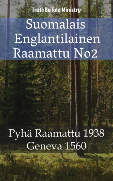 Suomalais Englantilainen Raamattu No2: Pyhä Raamattu 1938 - Geneva 1560