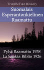 Suomalais Esperantonkielinen Raamattu: Pyhä Raamattu 1938 - La Sankta Biblio 1926