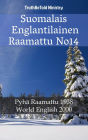 Suomalais Englantilainen Raamattu No14: Pyhä Raamattu 1938 - World English 2000