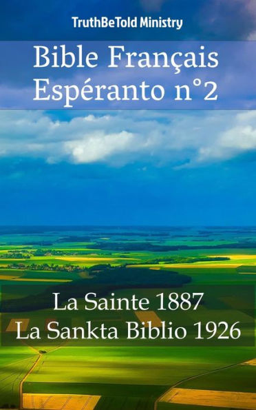 Bible Français Espéranto No2: La Sainte 1887 - La Sankta Biblio 1926