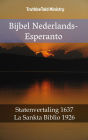 Bijbel Nederlands-Esperanto: Statenvertaling 1637 - La Sankta Biblio 1926