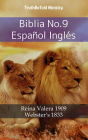 Biblia No.9 Español Inglés: Reina Valera 1909 - Webster´s 1833