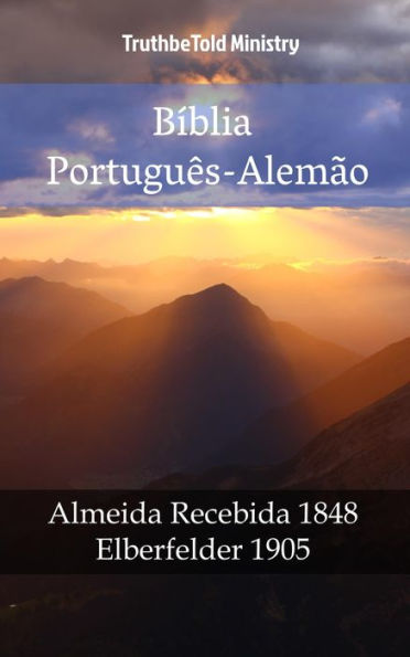 Bíblia Português-Alemão: Almeida Recebida 1848 - Elberfelder 1905