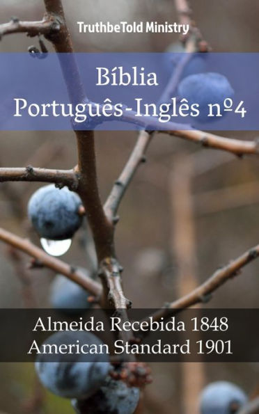 Bíblia Português-Inglês nº4: Almeida Recebida 1848 - American Standard 1901