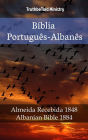 Bíblia Português-Albanês: Almeida Recebida 1848 - Albanian Bible 1884