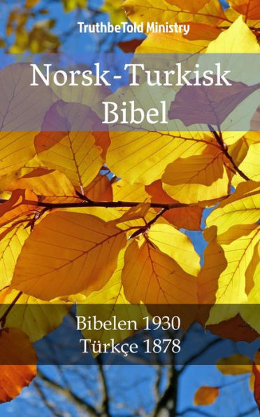 Norsk-Turkisk Bibel: Bibelen 1930 - Türkçe 1878