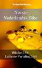 Norsk-Nederlandsk Bibel: Bibelen 1930 - Lutherse Vertaling 1648