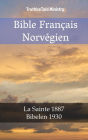 Bible Français Norvégien: La Sainte 1887 - Bibelen 1930